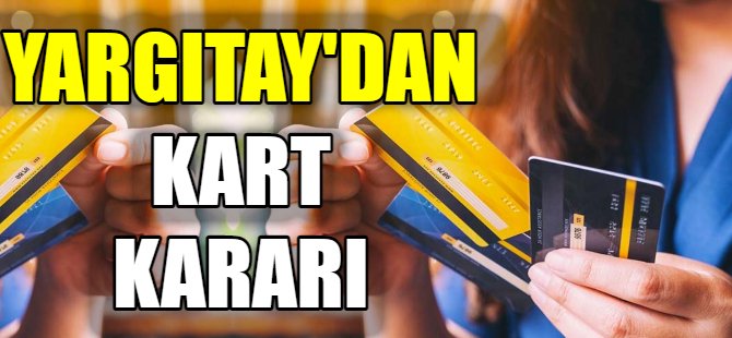 Yargıtay'dan kredi kartı kararı