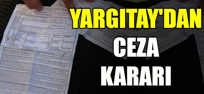 Yargıtay'dan trafik cezası kararı