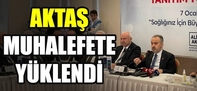 Başkan Aktaş, muhalefete isyan etti