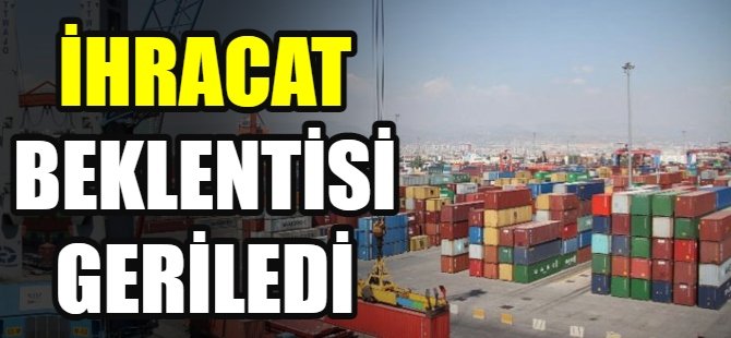 İlk çeyrek ihracat beklentisi geriledi