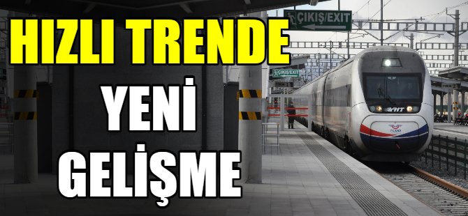 Hızlı trende yeniden çalışma başladı