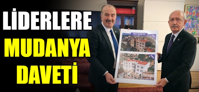Liderlere Mudanya daveti