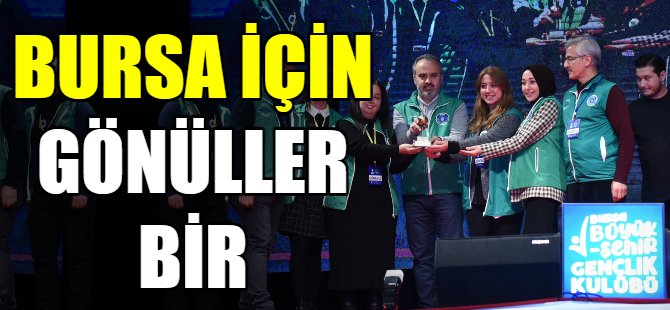 Bursa için gönüller bir oldu