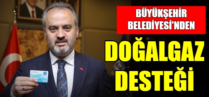 Büyükşehir'den doğalgaz desteği