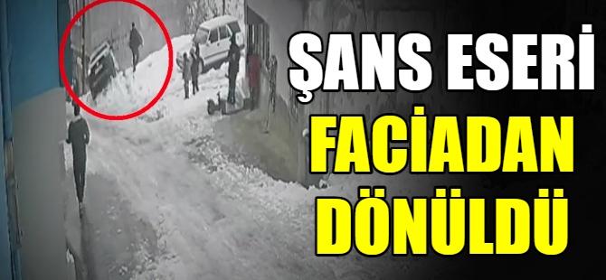 Şans eseri faciadan dönüldü