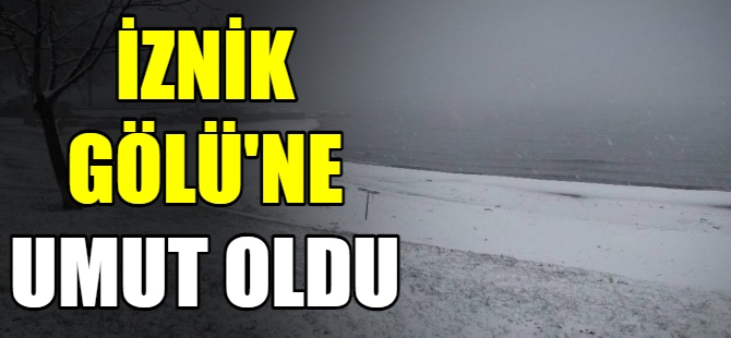 Kar, İznik gölüne umut oldu