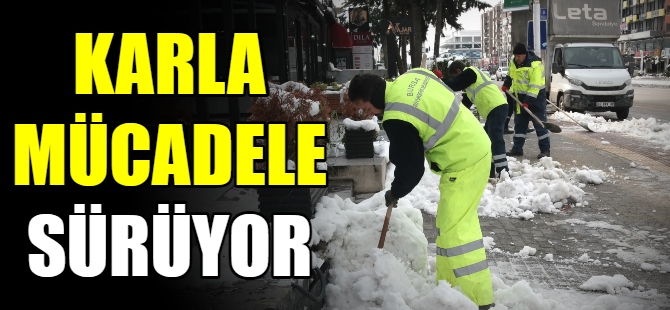 Karla mücadele sürüyor