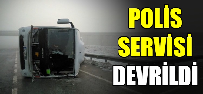 Polis servisi devrildi