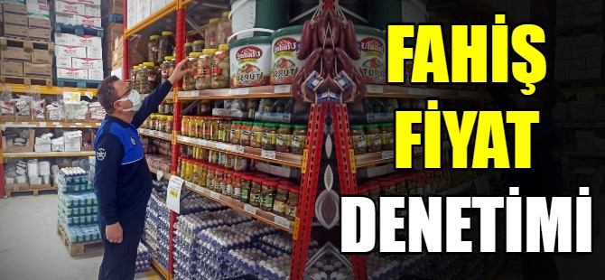 Fahiş fiyat denetimleri sürüyor