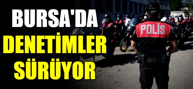 Şok denetimler sürüyor