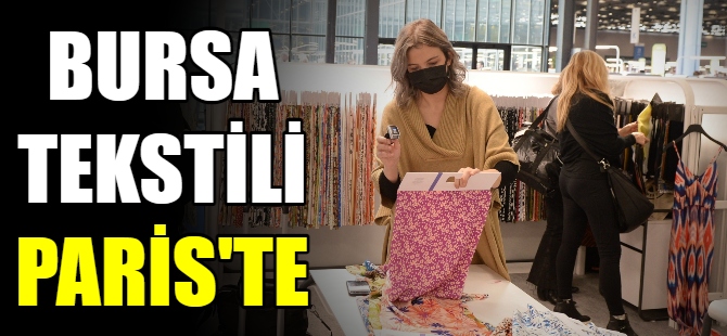 Bursa Tekstili Paris’te