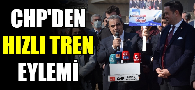 CHP'den hızlı tren tepkisi