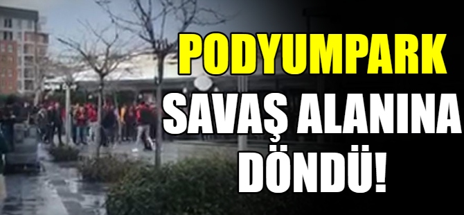 Podyumpark savaş alanına döndü!