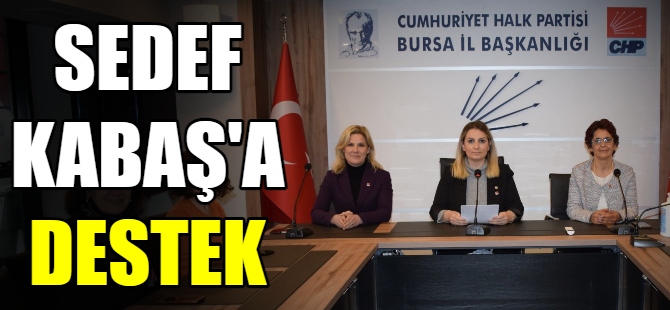 CHP'den Sedef Kabaş'a destek