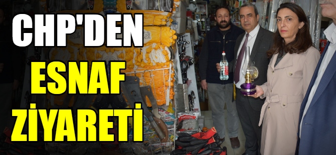 CHP'den esnaf ziyareti