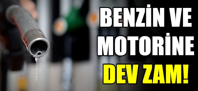 Benzin ve motorine zam