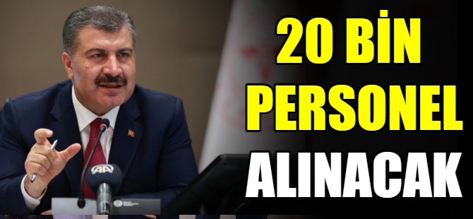 Bakanlık 20 bin personel alacak