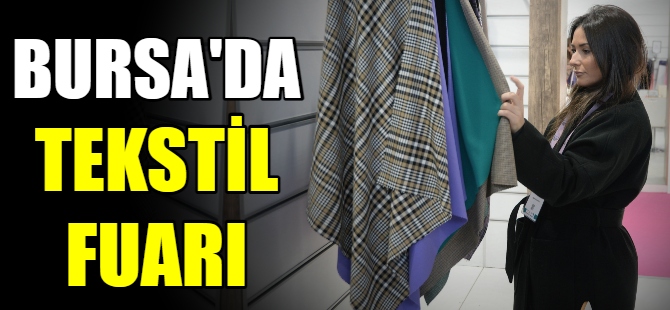 Bursa Textile Show fuarı