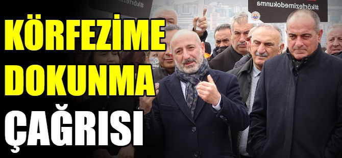 Körfezime dokunma çağrısı