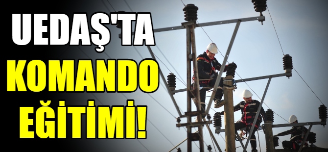 UEDAŞ’ta komando eğitimi