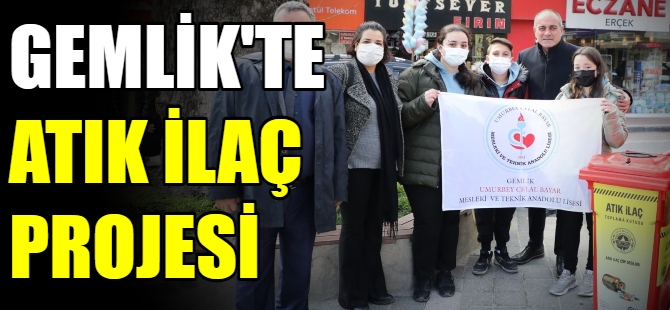 Gemlik’te atık ilaç seferberliği