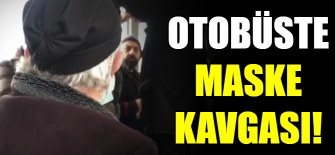 Halk otobüsünde maske tartışması