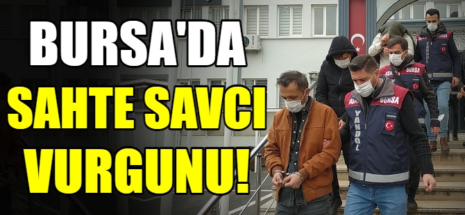Sahte savcılardan vurgun