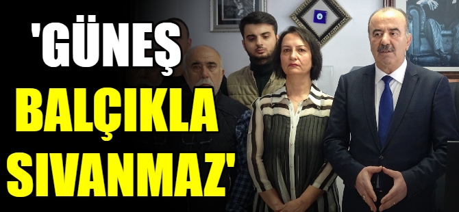 Türkyılmaz:Güneş balçıkla sıvanmaz!