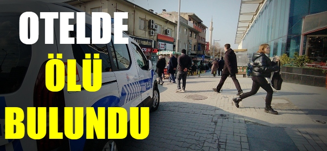 Otel odasında ölü bulundu