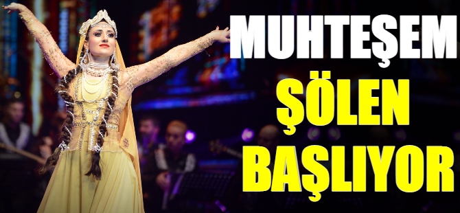 Muhteşem şölen başlıyor