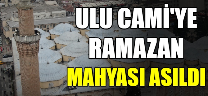 Ulu Cami'ye Ramazan mahyası