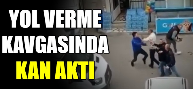 Yol verme kavgasında kan aktı