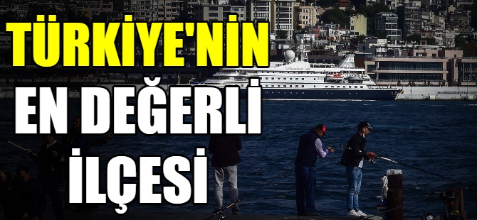 Türkiye’nin en değerli ilçesi Beşiktaş