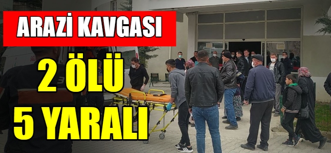 Arazi kavgası:2 ölü 5 yaralı