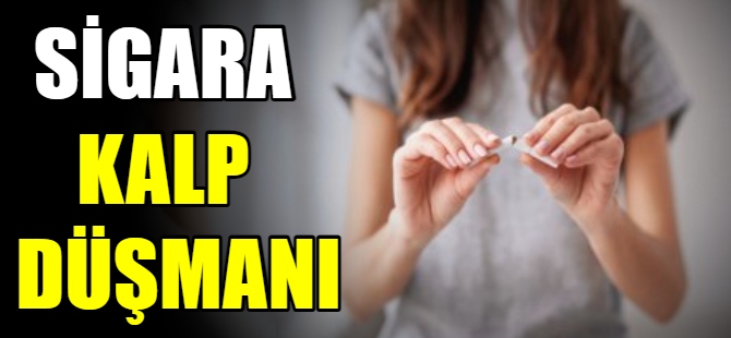 Sigara, kalp düşmanı