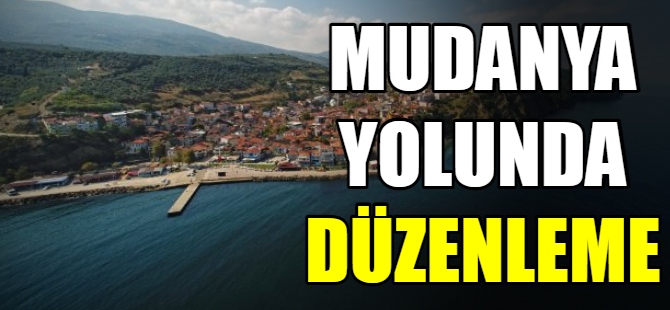 Mudanya yolunda düzenleme