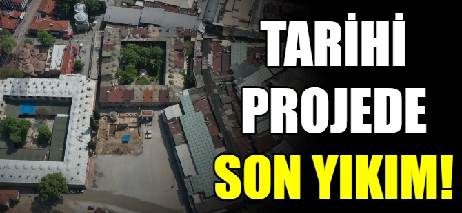 Tarihi projede son yıkım