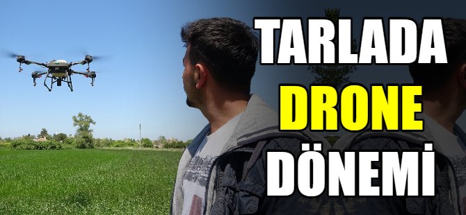 Tarlada drone dönemi