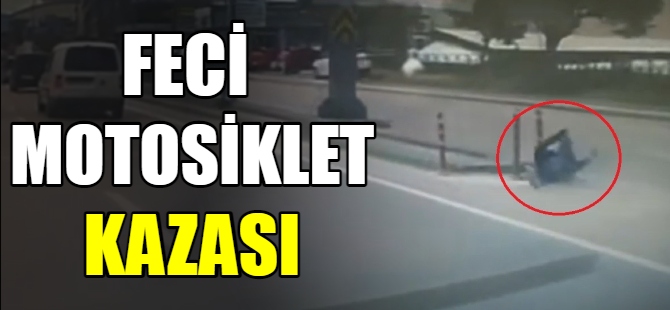 Feci motosiklet kazası