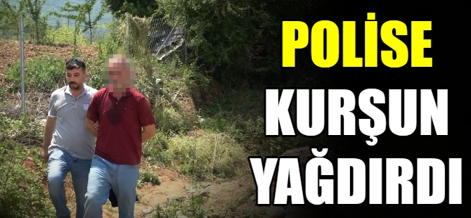 Polise kurşun yağdırdı