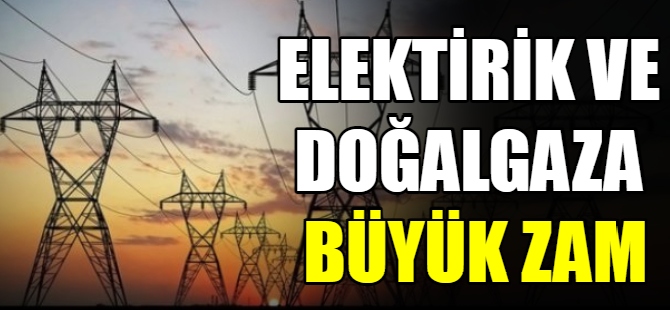 Elektriğe büyük zam