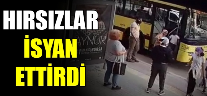 Hırsızlar isyan ettirdi