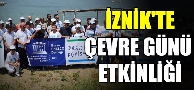 İznik'te çevre günü etkinliği