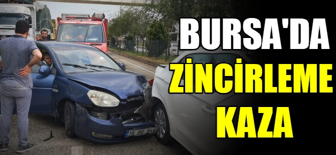 Bursa'da zincirleme kaza