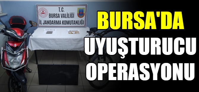 Bursa'da uyuşturucu operasyonu