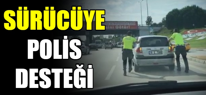 Sürücüye polis desteği