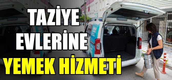 Taziye evlerine yemek hizmeti