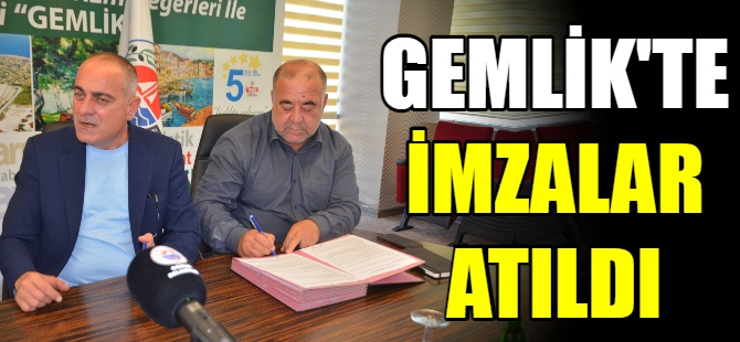 Gemlik'te imzalar atıldı