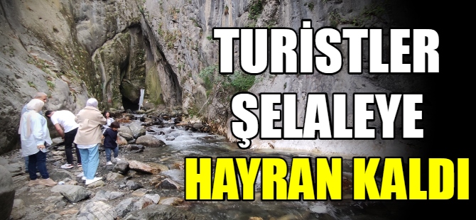 Turistler şelaleye hayran kaldı