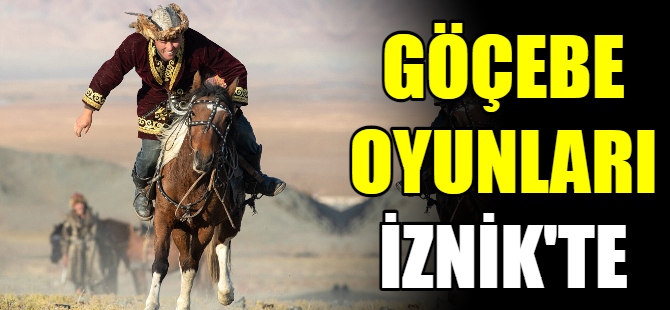 Göçebe Oyunları İznik'te